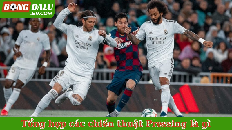 Tổng hợp các chiến thuật Pressing là gì