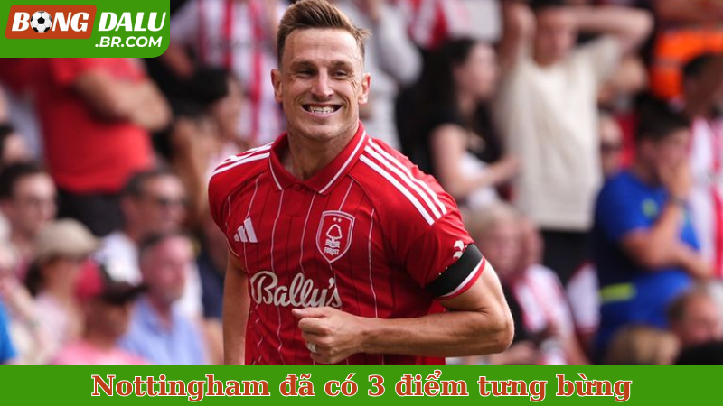 Nottingham đã có 3 điểm tưng bừng