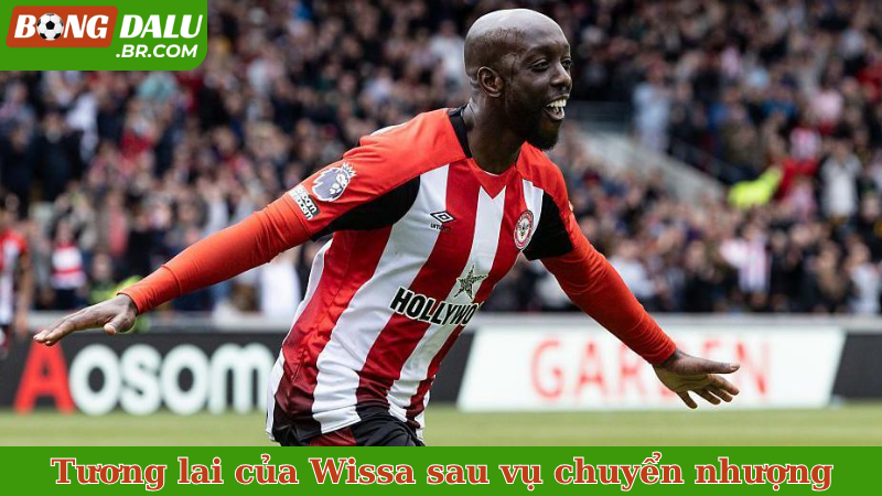 Tương lai của Wissa sau thương vụ chuyển nhượng